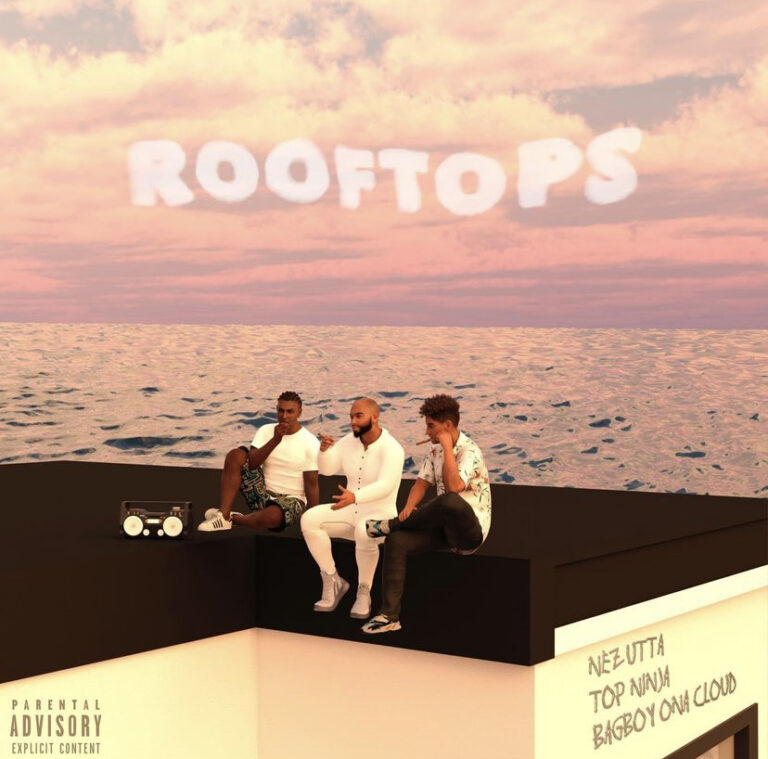 TOP NINJA Drops “Steve” off collab album ‘ROOFTOPS’ with Bagboy Ona Cloud & Nez Utta