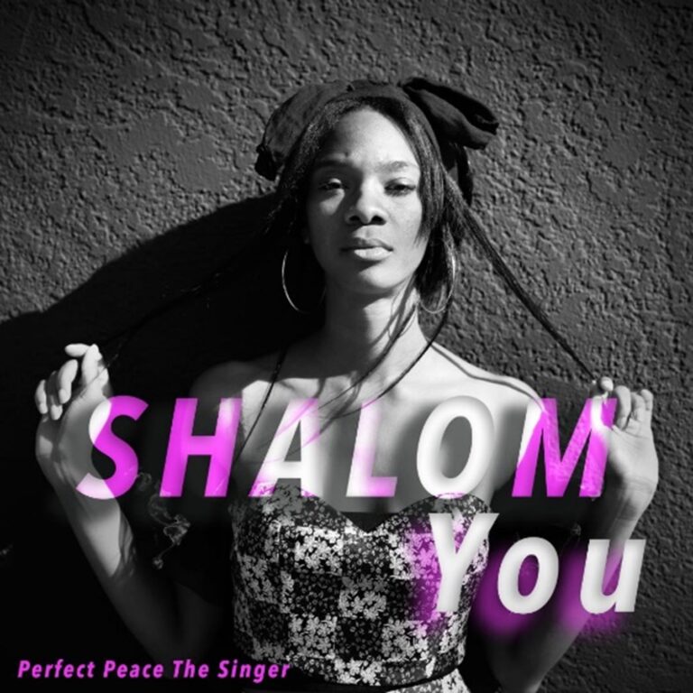 Perfect Peace The Singer Drops New Album “Shalom You”
