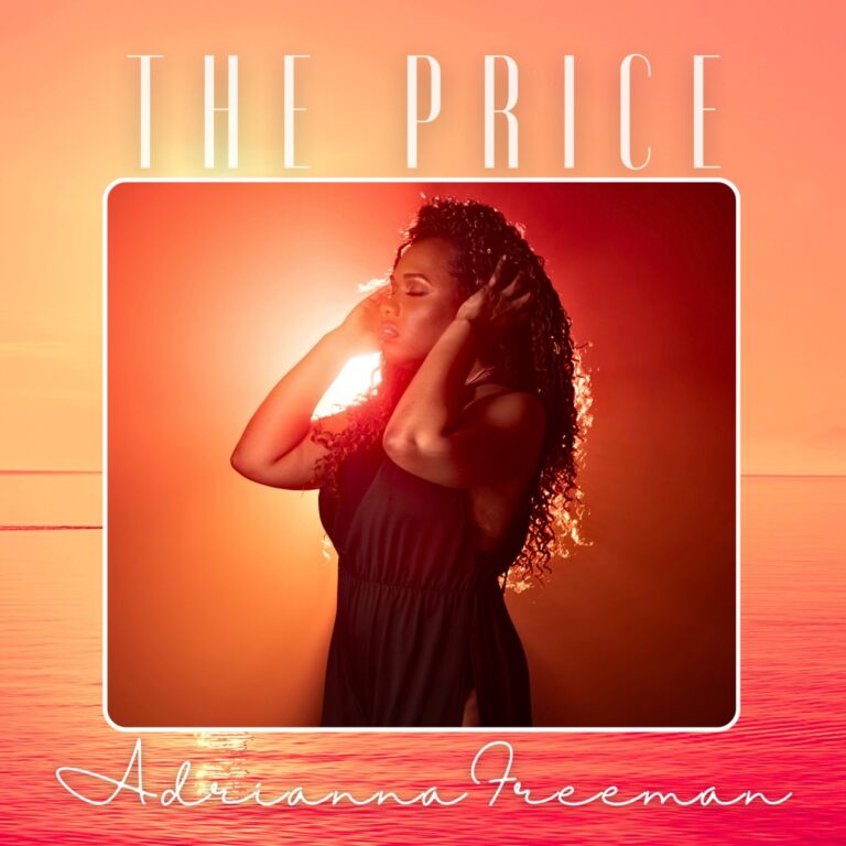 Adrianna Freeman Releases New Single, “The Price”
