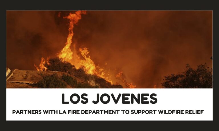 Los Jovenes Partners with LA Fire Department to Support Wildfire Relief